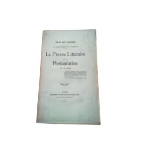 La Presse littéraire sous la Restauration (1815-1830)