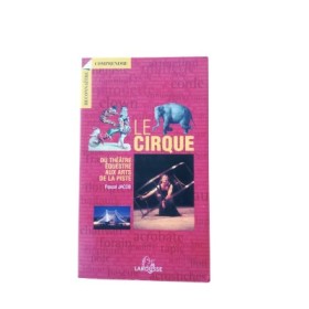Le cirque : du théâtre équestre aux arts de la piste