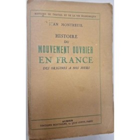 Histoire du mouvement ouvrier en France des origines à nos jours