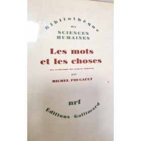 Les mots et les choses : une archéologie des sciences humaines