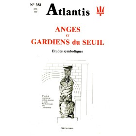 Revue Atlantis N°358 / 1989 / Anges et Gardiens du Seuil / REIMPRESSION