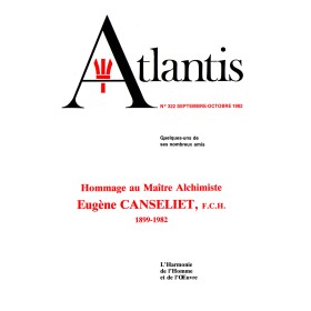 Revue Atlantis N°322 / 1982 / Hommage au Maître Alchimiste Eugène Canseliet (1899-1982) / REIMPRESSION