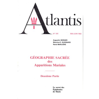Revue Atlantis N°320 / 1982 / Géographie sacrée des Annonciations Divines - II / REIMPRESSION