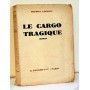 LARROUY Maurice - Le cargo tragique
