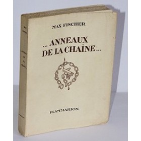 Fischer Max  ...ANNEAUX DE LA CHAÎNE...