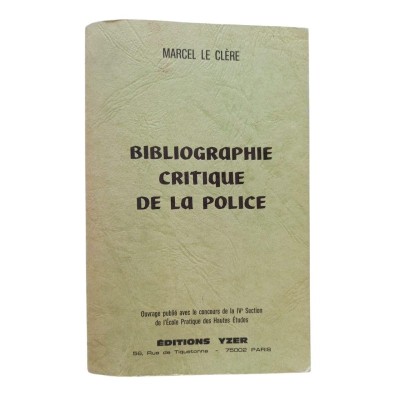Bibliographie critique de la police et de son histoire