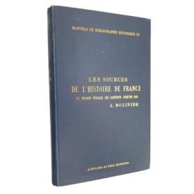 Les sources de l'histoire de France : II Époque féodale