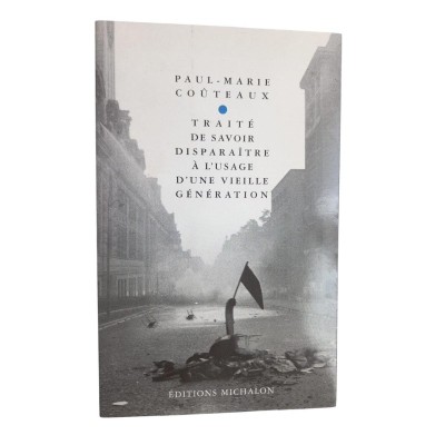 Traité de savoir disparaître à l'usage d'une vieille génération