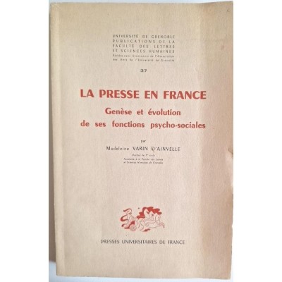 La presse en France : genèse et évolution de ses fonctions psychosociales