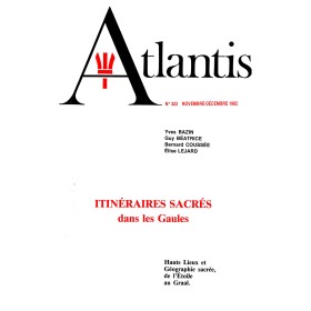 Revue Atlantis N°323 / 1982 / Itinéraires sacrés dans les Gaules / ORIGINAL