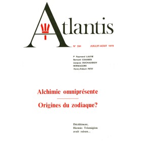 Revue Atlantis N°304 / 1979 / Alchimie omniprésente. Origines du zodiaque / REIMPRESSION