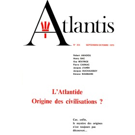 Revue Atlantis N°305 / 1979 / L’Atlantide origine des civilisations ? / REIMPRESSION