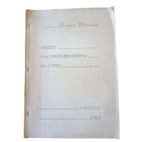 Esquisse d'une chrono-bibliographie des Utopies""