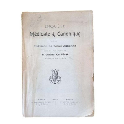 Enquête médicale et canonique sur la guérison de sœur Julienne