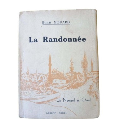La Randonnée - Un nomand en orient. - Envoi de l'auteur