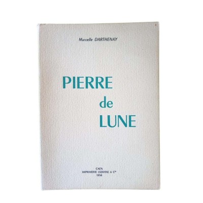 Pierre de lune. Dessins de D. Darthenay. Préface de L. Rivaille