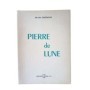 Pierre de lune. Dessins de D. Darthenay. Préface de L. Rivaille