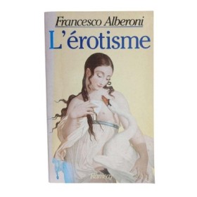 L'Érotisme / Francesco Alberoni - trad. de l'italien par Raymonde Coudert