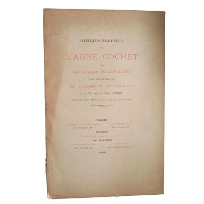 Bibliographie de l'abbé Cochet / par Marcelin Blanadet - avec une préface de M. l'abbé A. Tougard
