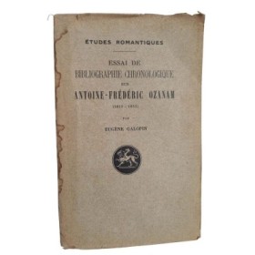 Essai de bibliographie chronologique sur Antoine-Frédéric Ozanam (1813-1853)