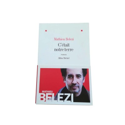 C'était notre terre : roman