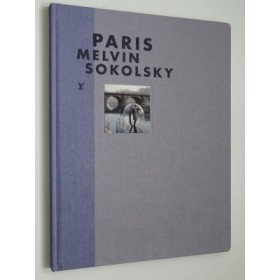 Paris / photographs by Melvin Sokolsky - texts by Michel Mallard and Alain-Paul Mallard