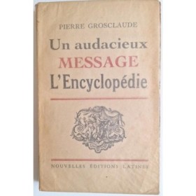 L'Encyclopédie : un audacieux message