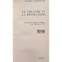 Hamiche, Daniel | Le théâtre et la Révolution : la lutte de classes au théâtre en 1789 et en 1793