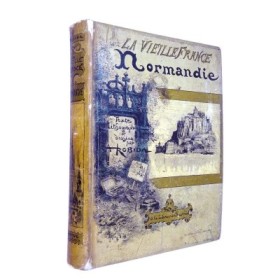 La vieille France / La Normandie