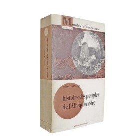 Histoire des peuples de l'Afrique noire...16 cartes et 47 photos.