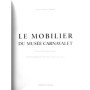 Forray-Carlier, Anne | Tirage  numéroté : Le mobilier du Musée Carnavalet - photogr. de Jean-Yves et Nicolas Dubois