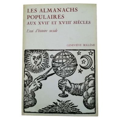 Les Almanachs populaires aux XVIIe et XVIIIe siècles