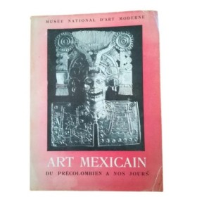 Art méxicain : Du précolombien à nos jours Tome 1 : Mai-juillet 1952