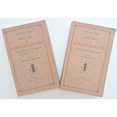 Histoire des Universités françaises et étrangères des origines à nos jours.