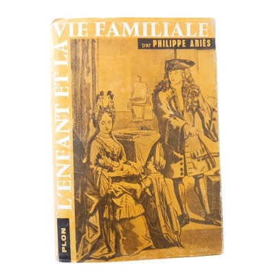 L'enfant et la vie familiale sous l'Ancien régime