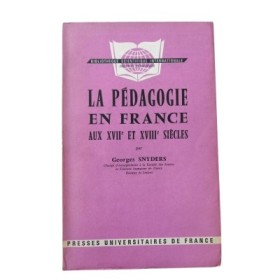 La pédagogie en France au XVIIe et XVIIIe siècles