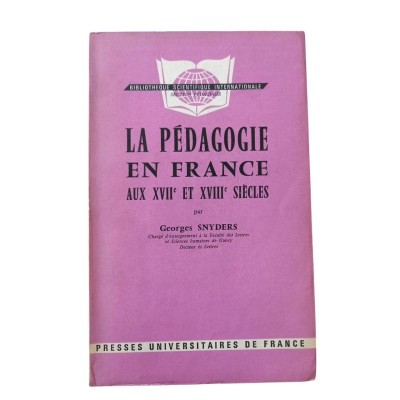 La pédagogie en France au XVIIe et XVIIIe siècles