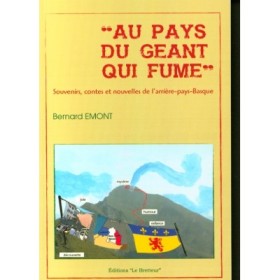 Bernard EMONT - Au pays du géant qui fume - Souvenirs