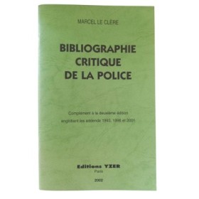 Bibliographie critique de la police : complément à la deuxième édition englobant les addenda 1993
