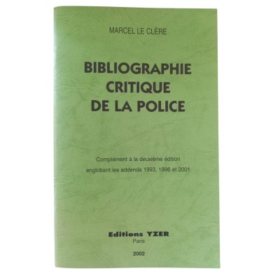 Bibliographie critique de la police : complément à la deuxième édition englobant les addenda 1993