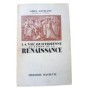 La vie quotidienne au temps de la Renaissance