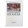La vie quotidienne en Gaule à l'époque mérovingienne