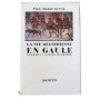 La vie quotidienne en Gaule à l'époque mérovingienne
