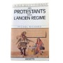 La vie quotidienne des protestants sous l'Ancien régime