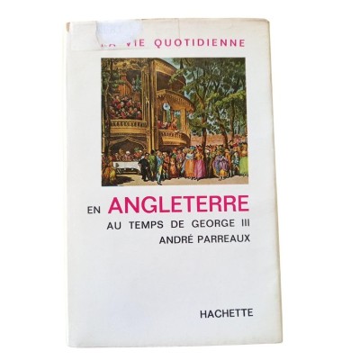 La vie quotidienne en Angleterre au temps de George III