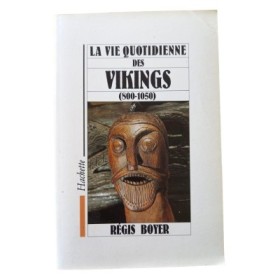La vie quotidienne des Vikings : 800-1050