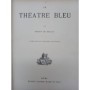 Brisay, Henry de | Le Théâtre bleu / par Henry de Brisay - Préface de M. Michel Provins