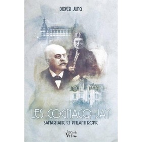 [CHARENTES] Didier Jung - Les Cognacq-Jay (Samaritaine et philanthropie)