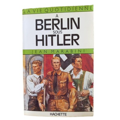 La Vie quotidienne à Berlin sous Hitler