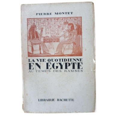 La Vie quotidienne en Égypte au temps des Ramsès(XIIIe-XIIe siècles avant J.-C.). 50e édition.